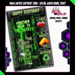 Game Matrix Birthday Card - Matrix Drip - Printable Birthday Card